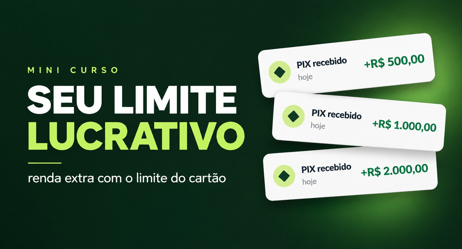 Capa do mini curso Seu limite lucrativo com notificações de PIX recebido